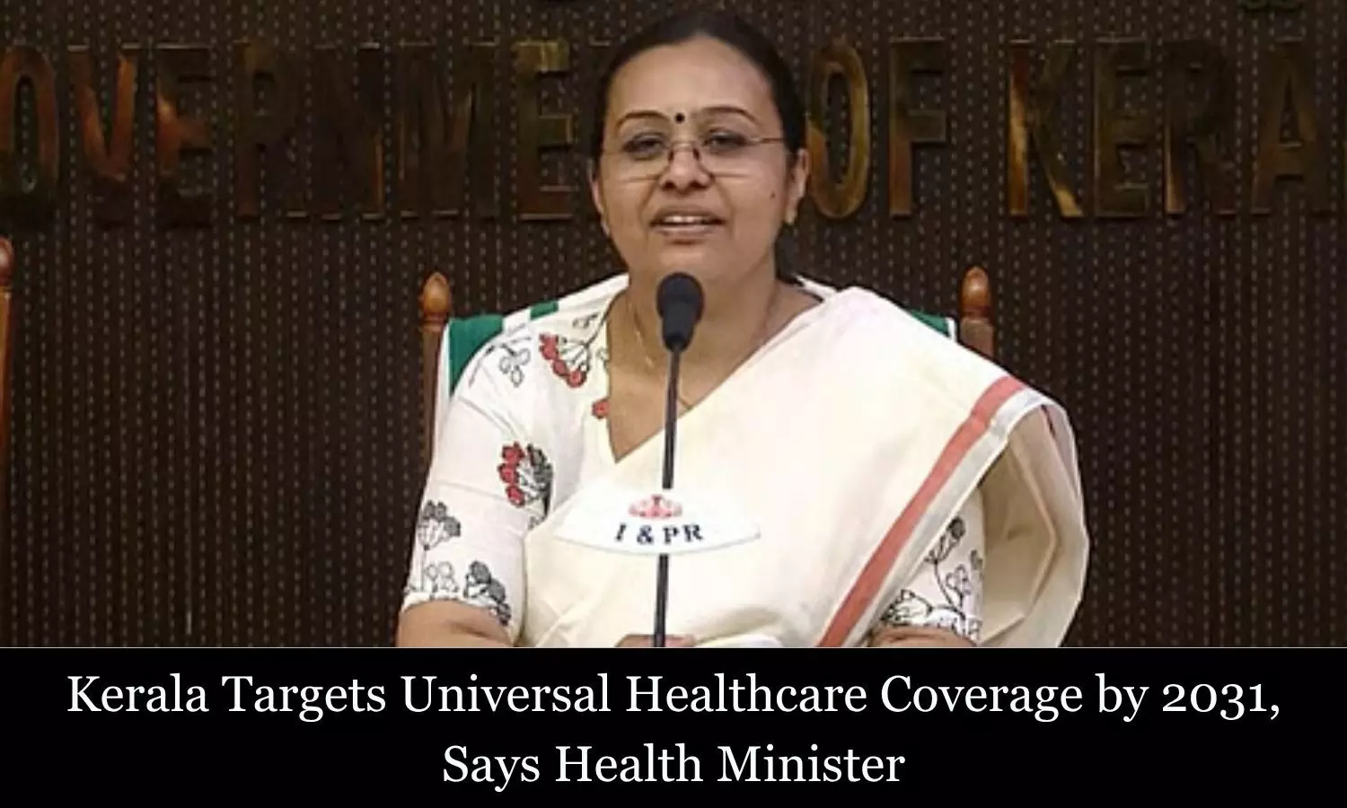 Kerala Targets Universal Healthcare Coverage by 2031, Says Health Minister