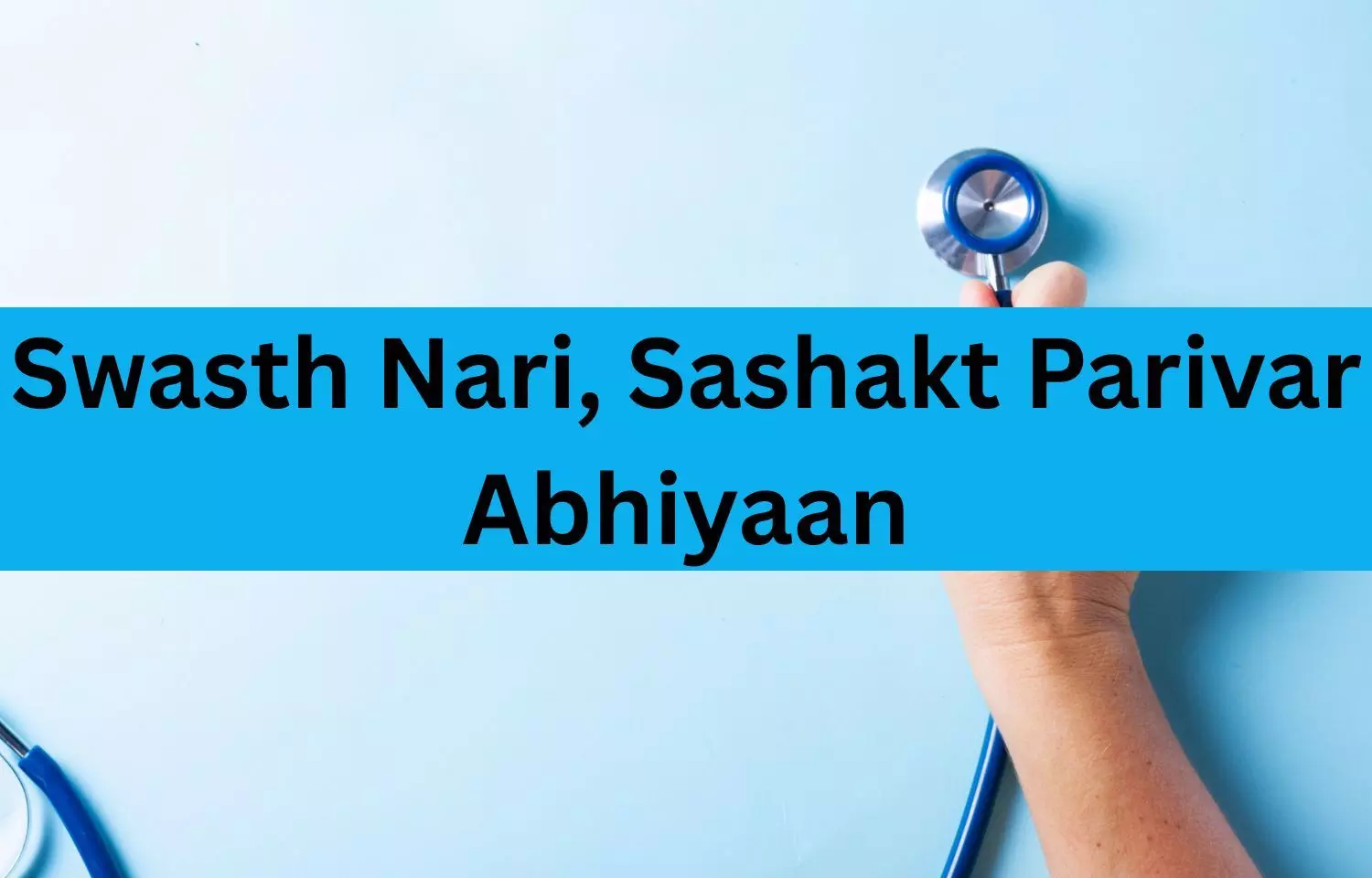 NMC tells medical colleges to join 'Swasth Nari, Sashakt Parivar Abhiyaan'- Women's Health Campaign
