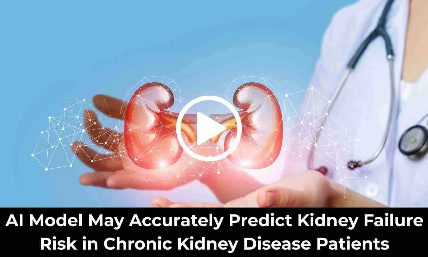 AI Model May Accurately Predict Kidney Failure Risk in Chronic Kidney Disease Patients: Study Shows
