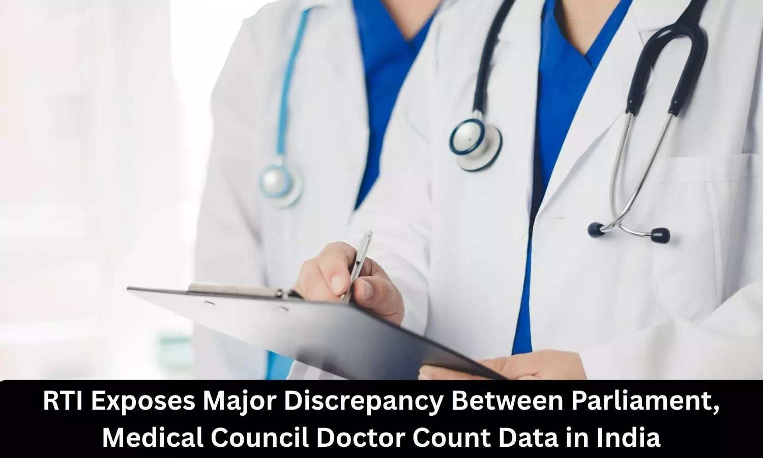 RTI Exposes Major Discrepancy Between Parliament, Medical Council Doctor Count in India