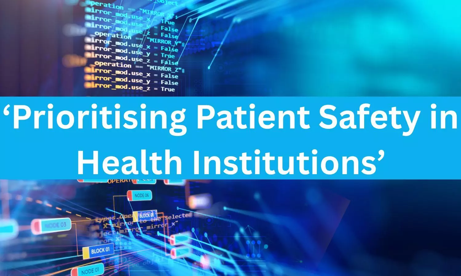 AIIMS Manglagiri, DGHS organise National Conclave on Patient safety- NMC issues notice for medical colleges