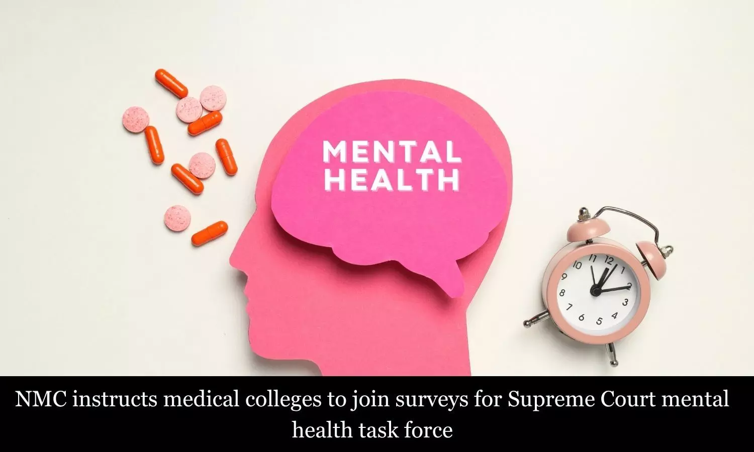 NMC directs medical colleges to join mental health surveys under Supreme Court National Task force