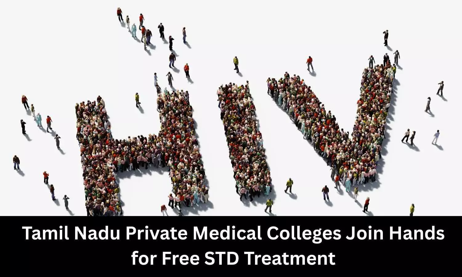 Tamil Nadu Private Medical Colleges to provide free STD Treatment