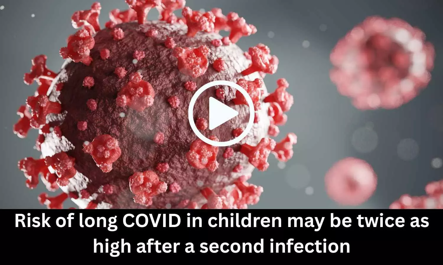 Risk of long COVID in Children May be Twice as High After a Second Infection: Study Reveals