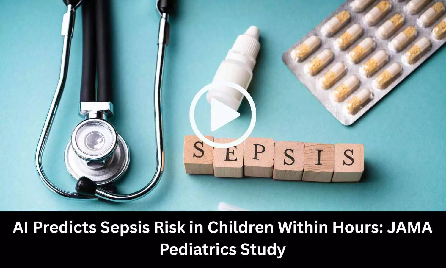 AI Predicts Sepsis Risk in Children Within Hours: JAMA Pediatrics Study
