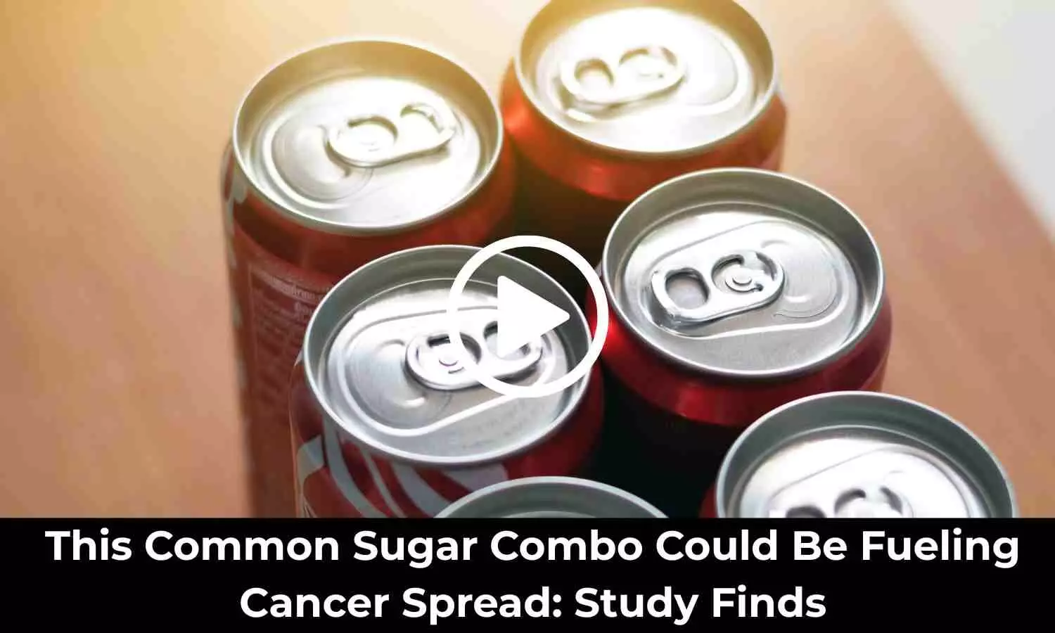 This Common Sugar Combo Could Be Fueling Cancer Spread: Study Finds
