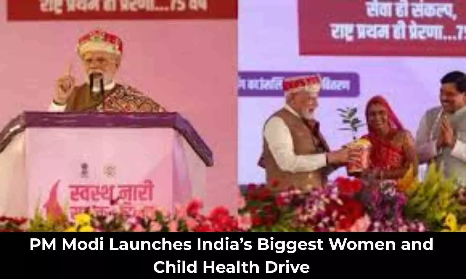 PM Modi Launches India’s Biggest Women and Child Health Drive