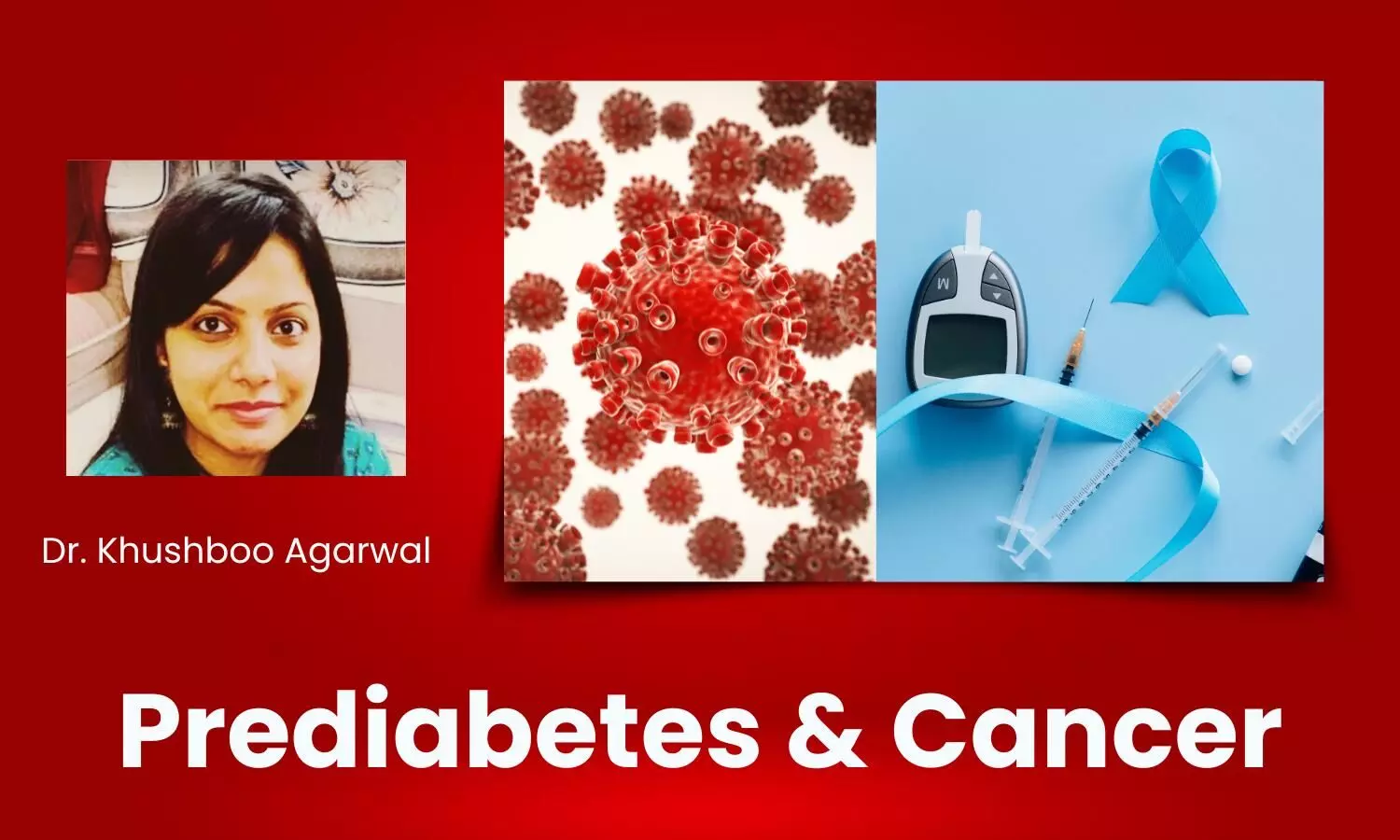 Prediabetes and Cancer Risk: The Overlooked Connection